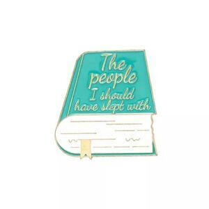 The people I should have slept with book enamel pin